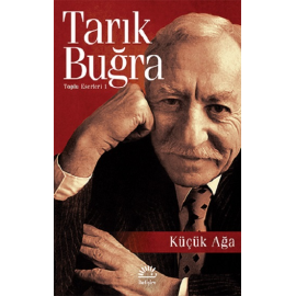 İletişim Yayınevi Küçük Ağa Tarık Buğra